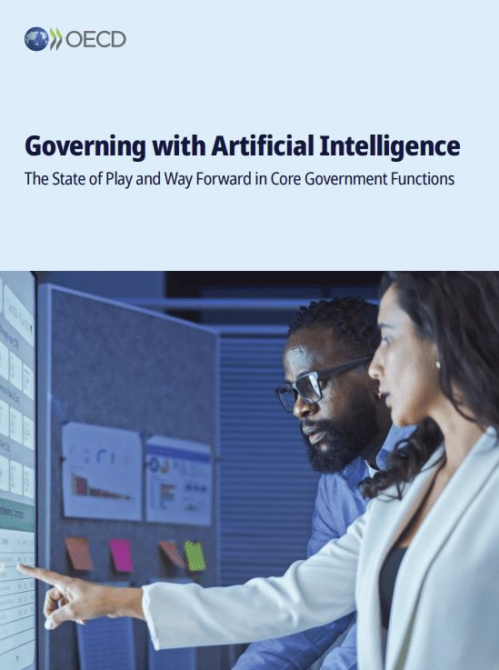 España presenta ante la OCDE su hoja de ruta para aplicar la IA en la Administración Pública 1 Governing with Artificial Intelligence. THE STATE OF PLAY AND WAY FORWARD IN CORE GOVERNMENT FUNCTIONS