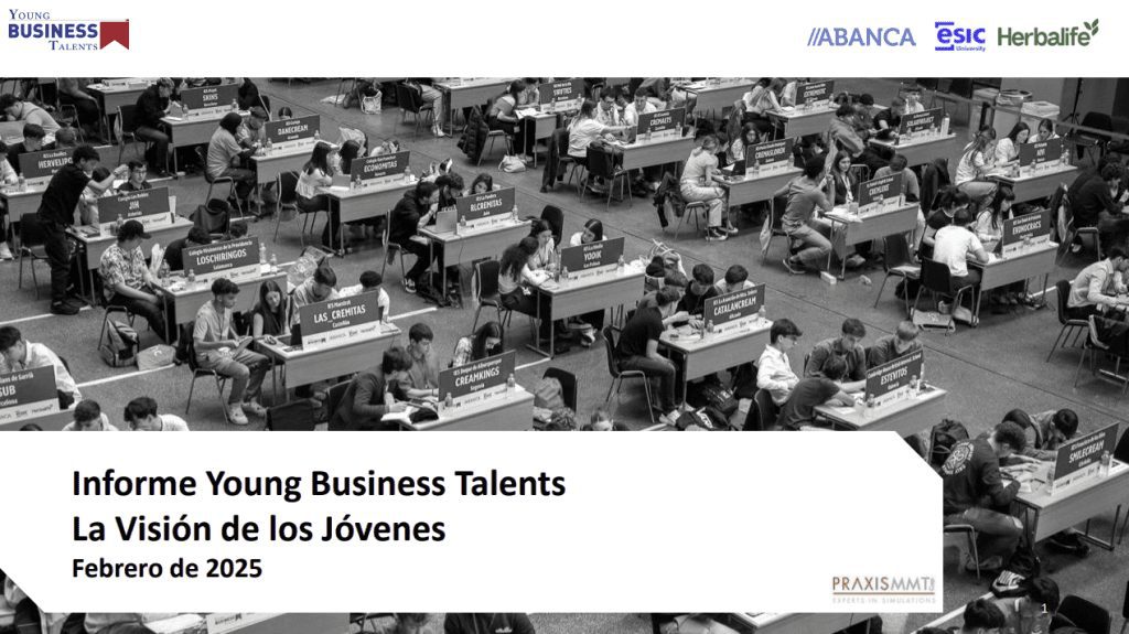 Jóvenes y empleo: El auge del emprendimiento juvenil desafía la precariedad laboral en España 1 Informe Young Business Talents La Visión de los Jóvenes Febrero de 2025
