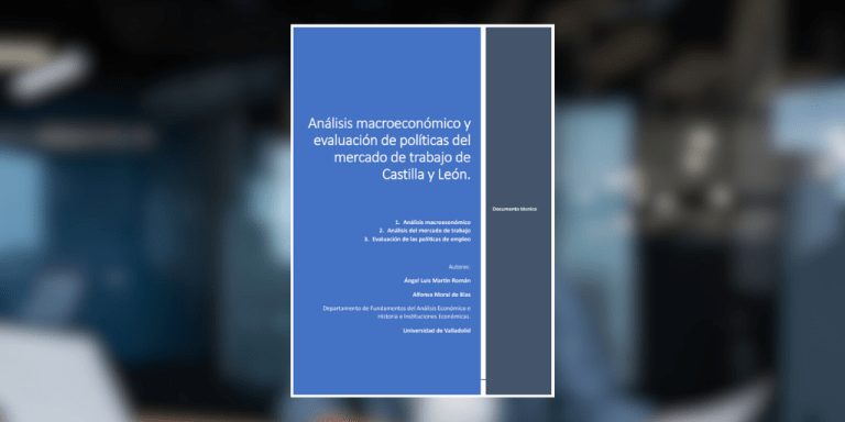 Análisis macroeconómico y evaluación de políticas del mercado de trabajo en Castilla y León