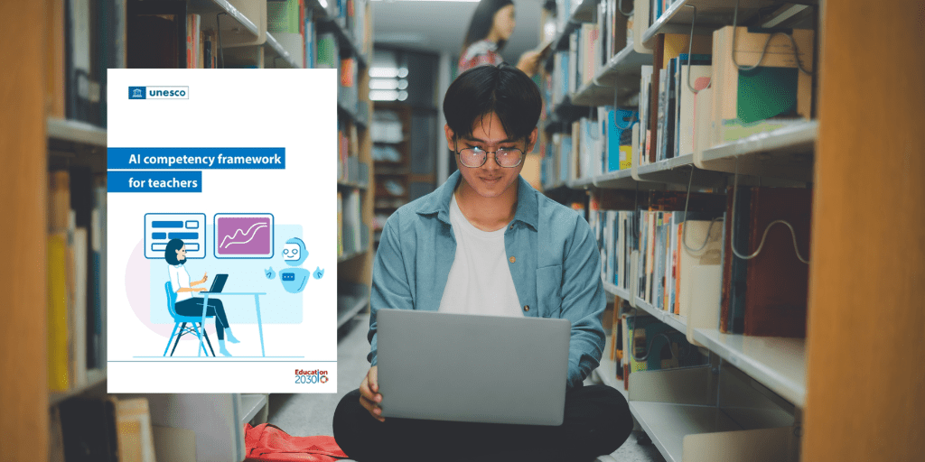 La Inteligencia Artificial en la Educación: el marco de competencias para docentes de la UNESCO