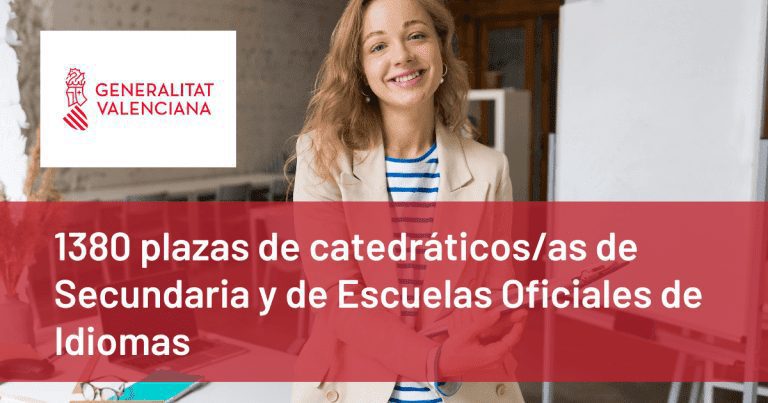 La Comunidad Valenciana convoca 1.380 plazas para catedráticos de Secundaria y Escuelas Oficiales de Idiomas
