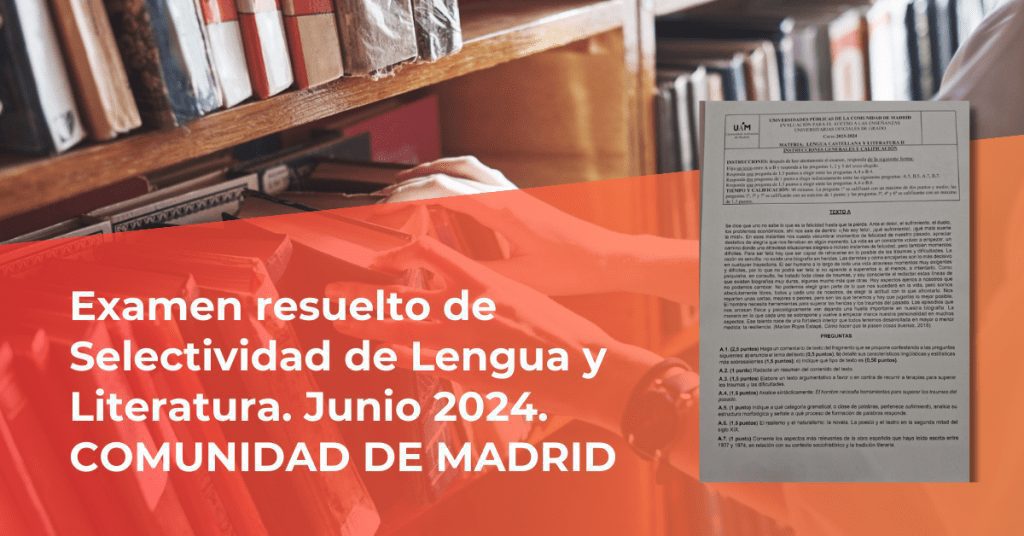 [MADRID] Examen resuelto de Selectividad de Inglés de junio de 2024
